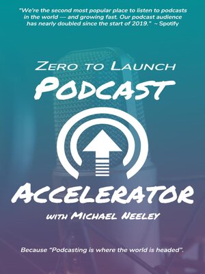 cover image of ZERO TO LAUNCH PODCAST ACCELERATOR